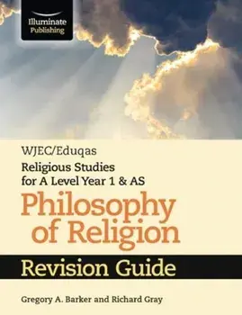 WJEC/Eduqas Religious Studies for A Level Year 1 & AS - Philosophy of Religion Revision Guide, Paperback/Richard Gray
