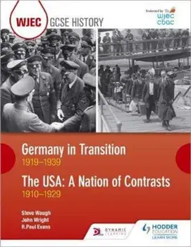 WJEC GCSE History Germany in Transition, 1919-1939 and the U, Paperback/Paul Evans