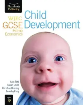 WJEC GCSE Home Economics - Child Development Student Book, Paperback/Beverley Parry