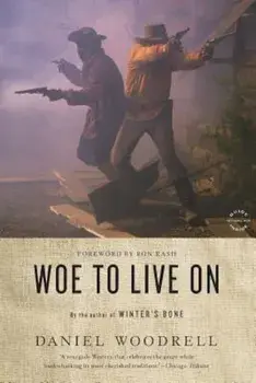 Woe to Live on, Paperback/Woodrell