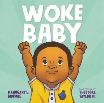 Woke Baby, Hardcover/Mahogany L. Browne
