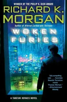Woken Furies, Paperback/Richard K. Morgan