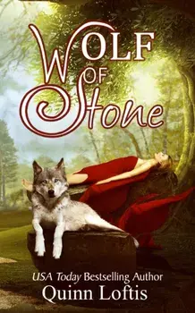 Wolf of Stone, Paperback/Quinn Loftis