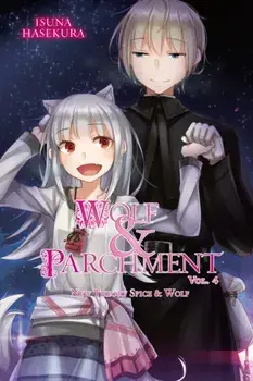 Wolf & Parchment: New Theory Spice & Wolf, Vol. 4 (Light Novel), Paperback/Isuna Hasekura
