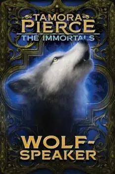 Wolf-Speaker, Paperback/Tamora Pierce