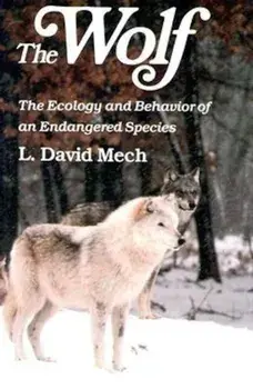Wolf: The Ecology and Behavior of an Endangered Species, Paperback/David Mech
