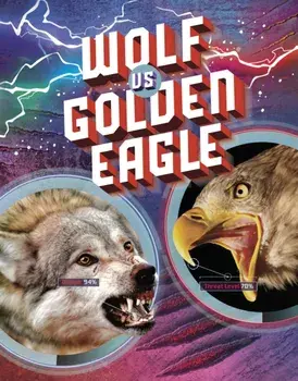 Wolf vs Golden Eagle, Hardback/Lisa M. Bolt Simons