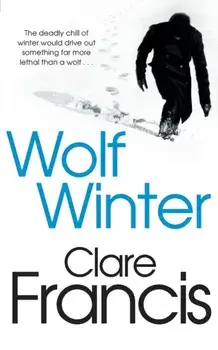 Wolf Winter, Paperback/Clare Francis