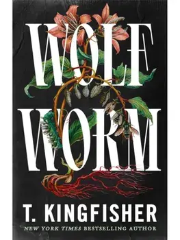 Wolf Worm, Paperback/T. Kingfisher
