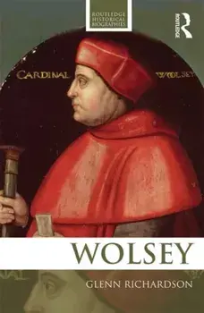WOLSEY, Paperback/Glenn Richardson
