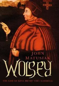 Wolsey, Paperback/John Matusiak