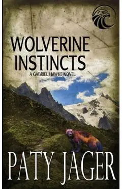 Wolverine Instincts - Paty Jager