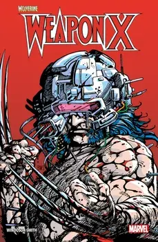 Wolverine: Weapon X, Paperback/Barry Windsor-Smith