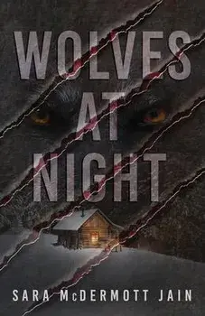Wolves at Night, Paperback/Sara Mcdermott Jain
