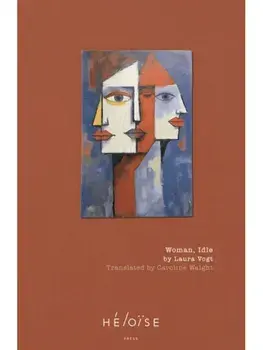 Woman, Idle, Paperback/Laura Vogt