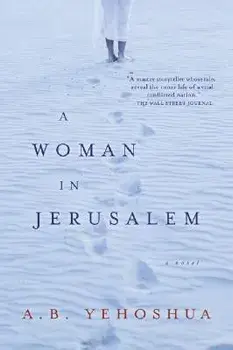 Woman in Jerusalem, Paperback/A. B. Yehoshua