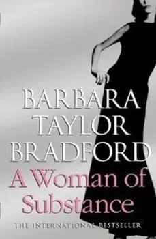 Woman of Substance, Paperback/Barbara Taylor Bradford