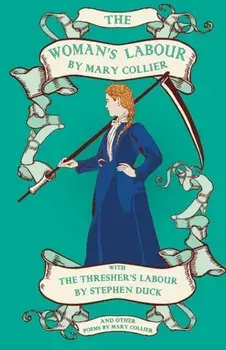 Woman's Labour, Paperback/Mary Collier