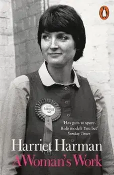 Woman's Work, Paperback/Harriet Harman