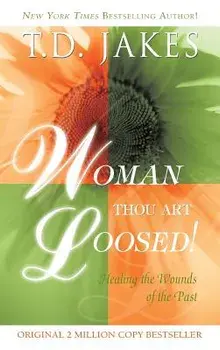 Woman Thou Art Loosed Revised, Hardcover/T. D. Jakes
