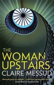 Woman Upstairs, Paperback/Claire Messud