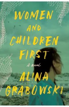 Women and Children First - Alina Grabowski