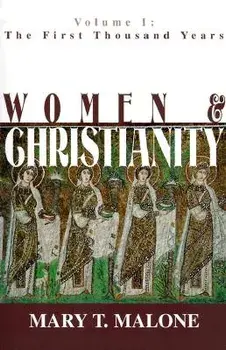 Women and Christianity, Paperback/Mary T. Malone