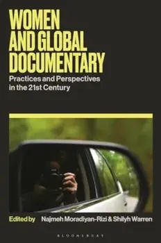 Women and Global Documentary. Practices and Perspectives in the 21st Century, Paperback/***