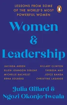 Women and Leadership. Lessons from some of the world's most powerful women, Paperback/Ngozi Okonjo-Iweala