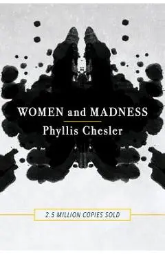 Women and Madness - Phyllis Chesler