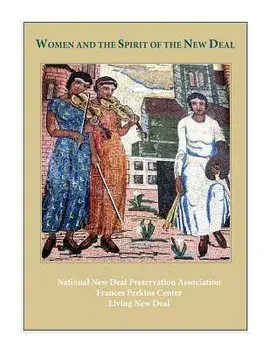 Women and the Spirit of the New Deal, Paperback/Nat'l New Deal Preservation Assn