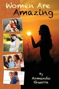 Women are Amazing, Paperback/Armando Guerra