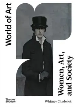 Women, Art, and Society (World of Art), Paperback/Whitney Chadwick