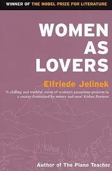 Women as Lovers, Paperback/Elfriede Jelinek