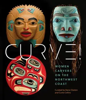 Women Carvers of the Northwest Coast. Women Carvers on the Northwest Coast, Hardback/***