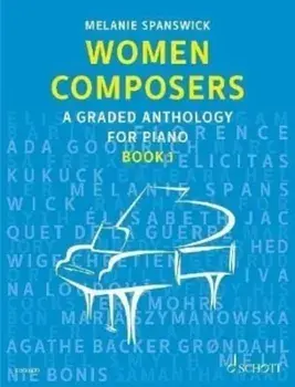 Women Composers. A Graded Anthology for Piano, Sheet Map/Melanie Spanswick