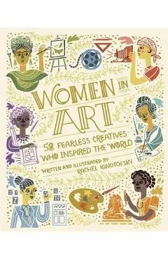 Women in Art - Rachel Ignotofsky