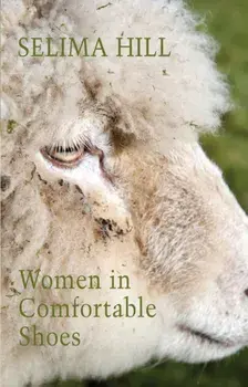 Women in Comfortable Shoes, Paperback/Selima Hill