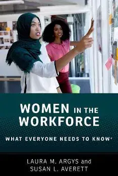 Women in the Workforce. What Everyone Needs to Know (R), Paperback/***