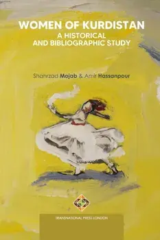 Women of Kurdistan: A Historical and Bibliographic Study, Paperback/Amir Hassanpour