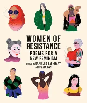 Women of Resistance: Poems for a New Feminism, Paperback/Danielle Barnhart