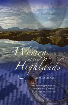 Women of the Highlands, Paperback/Katharine Stewart