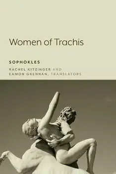 Women of Trachis, Paperback/Rachel Kitzinger