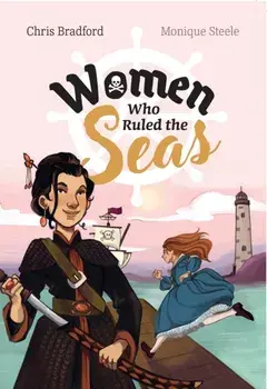 Women who Ruled the Seas. Fluency 8, Paperback/Chris Bradford