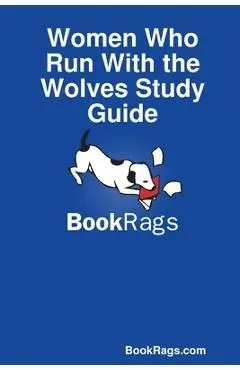 Women Who Run With the Wolves Study Guide - Bookrags Com