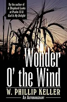 Wonder O' the Wind, Paperback/W. Phillip Keller