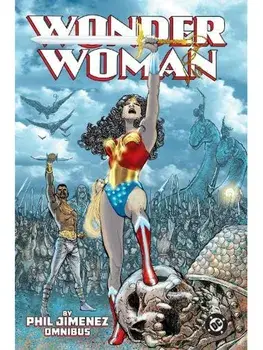 Wonder Woman by Phil Jimenez Omnibus, Hardback/Joanna Sandsmark