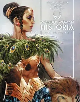 Wonder Woman Historia: The Amazons, Hardback/Phil Jimenez