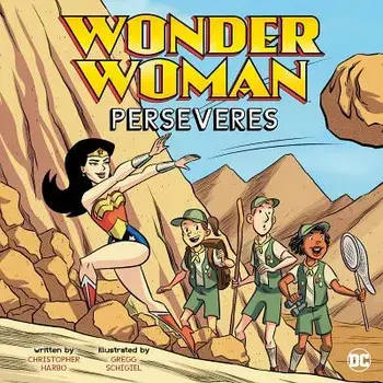 Wonder Woman Perseveres, Paperback/Christopher Harbo