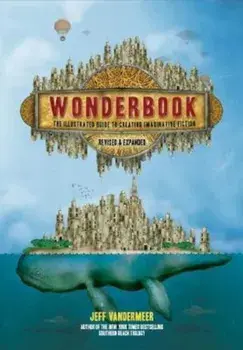 Wonderbook (Revised and Expanded), Paperback/Jeff VanderMeer
